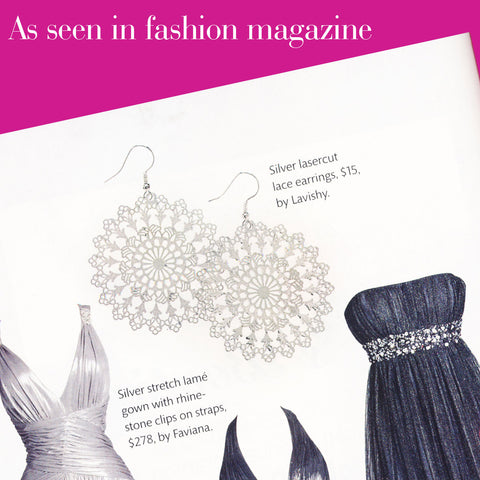 LAVISHY original, beautiful & affordable lacy filigree earrings have been featured by major fashion magazines in USA.