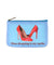 Mlavi Studio's Eco-friendly, cruelty-free Shoe lovers' funky vegan small pouch with humorous quote.